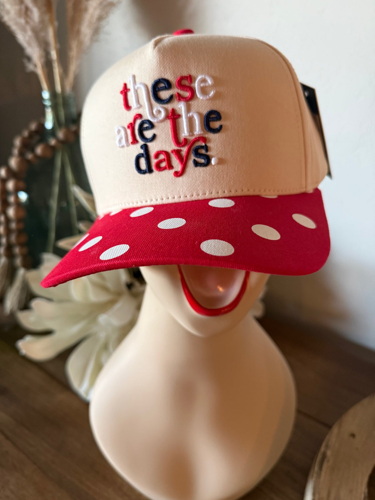 These Are The Days Trucker Hat